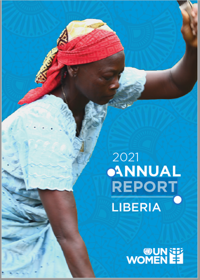 UN Women Liberia Annual Report 2021 | Publications | UN Women – Africa